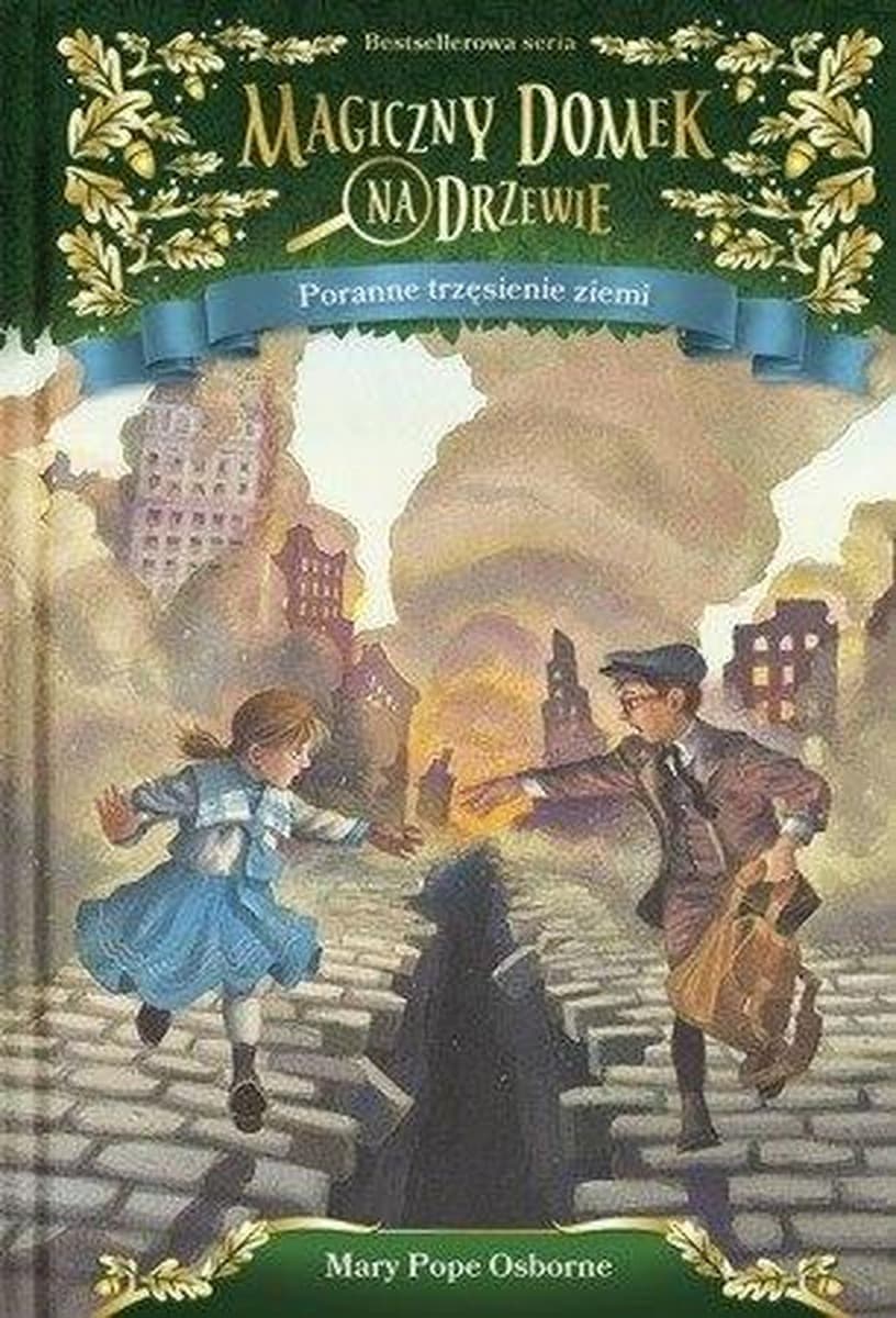Magiczny Domek na Drzewie Poranne trzęsienie ziemi Mary Pope Osborne