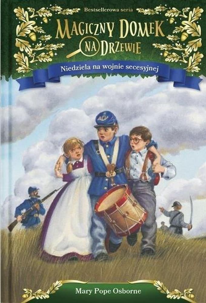 Magiczny Domek na Drzewie T.21 Niedziela na wojnie Mary Pope Osborne