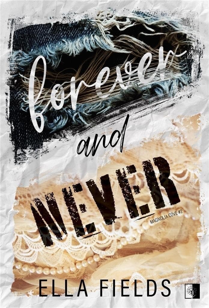 Magnolia Cove Tom 2 Forever and Never Ella Fields