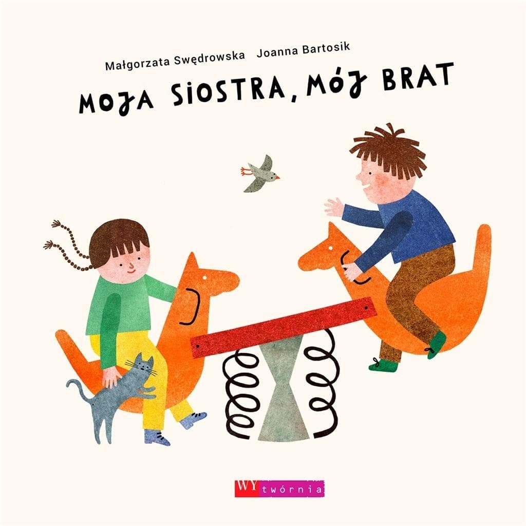 Małgorzata Swędrowska Moja siostra, mój brat wydanie 2024