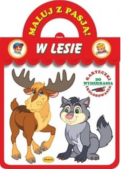 Kolorowanka dla dzieci Maluj z pasją W lesie