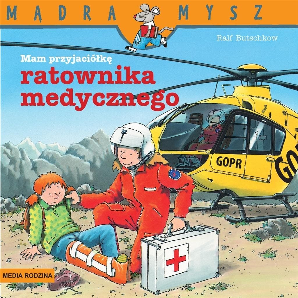 Mam przyjaciółkę ratowniczkę medyczną. Mądra Mysz