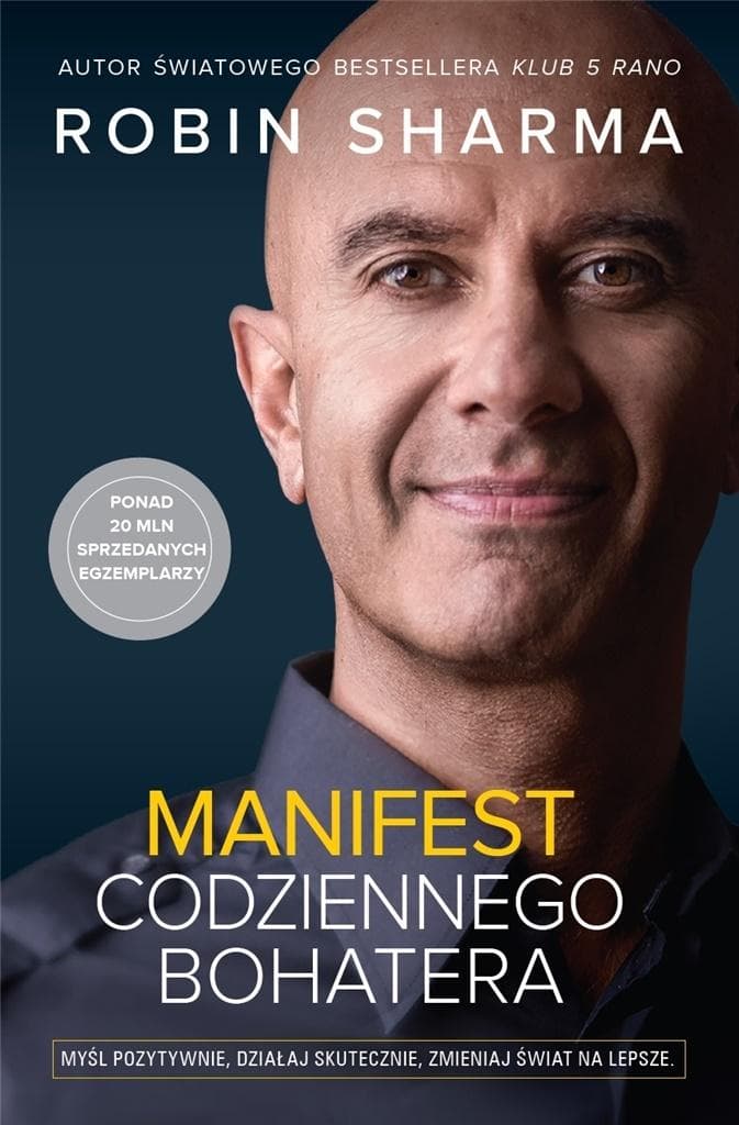 Manifest codziennego bohatera Robin Sharma