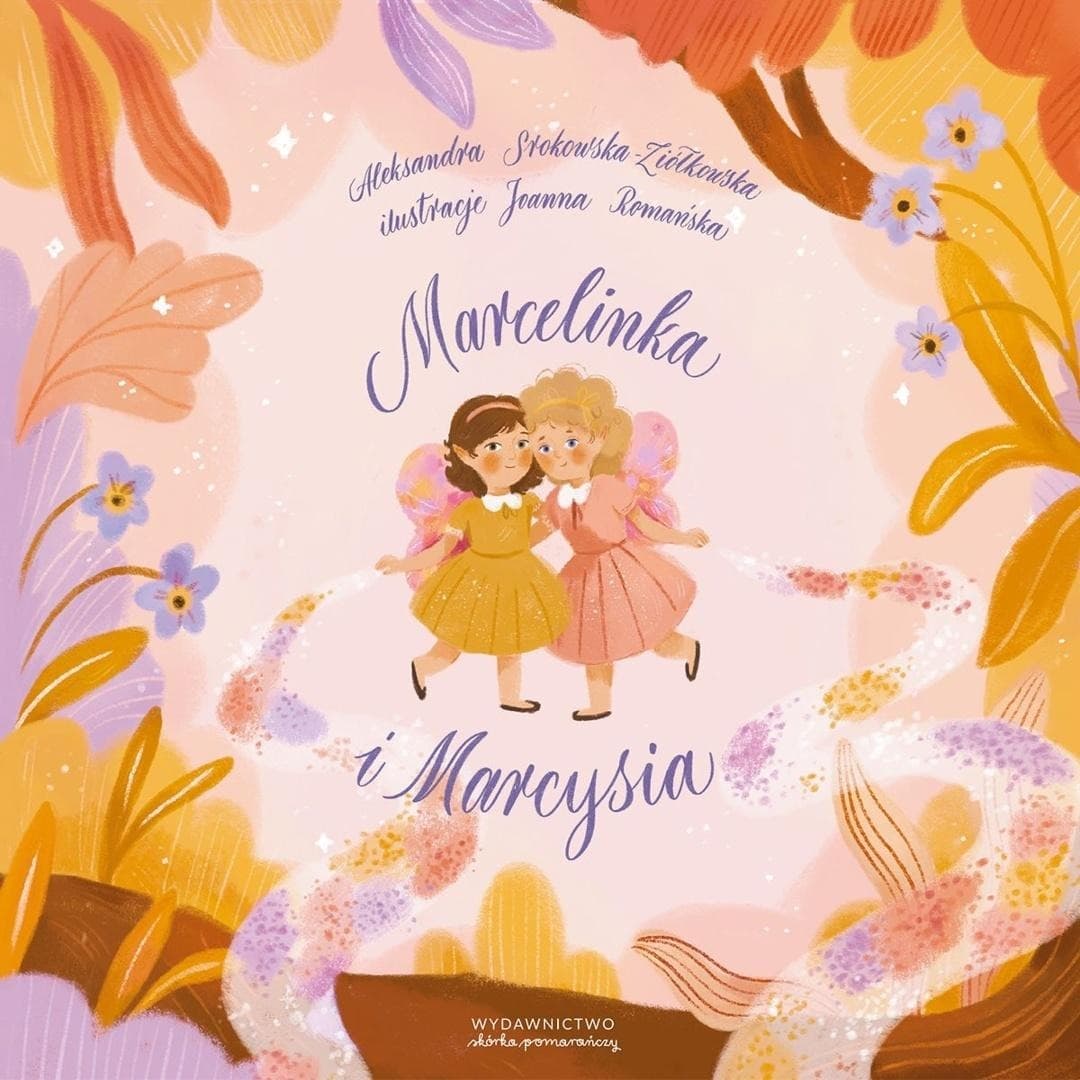 Marcelinka i Marcysia - opowieść o wróżkach dla dzieci