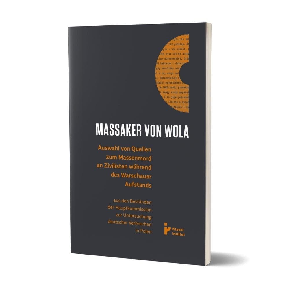 Massaker von Wola - praca zbiorowa Instytut Pileckiego 2025