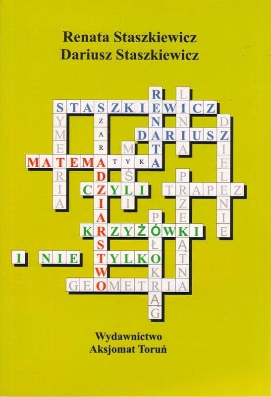AKSJOMAT Matemadziarstwo - krzyżówki matematyczne dla dzieci i dorosłych