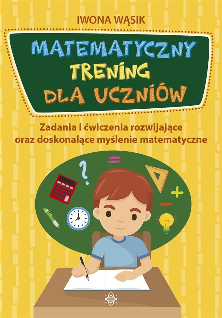 Harmonia Matematyczny trening dla uczniów szkoły podstawowej