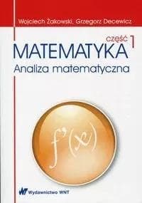 Matematyka analiza matematyczna część 1 podręcznik akademicki 256 stron