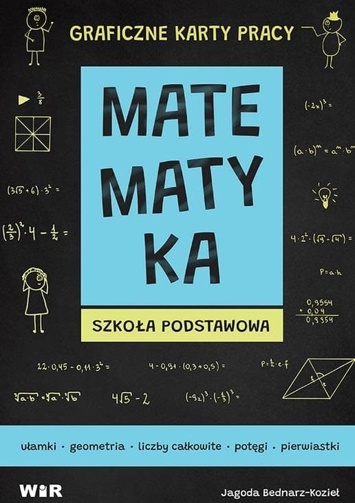 Matematyka Graficzne karty pracy dla szkoły podstawowej