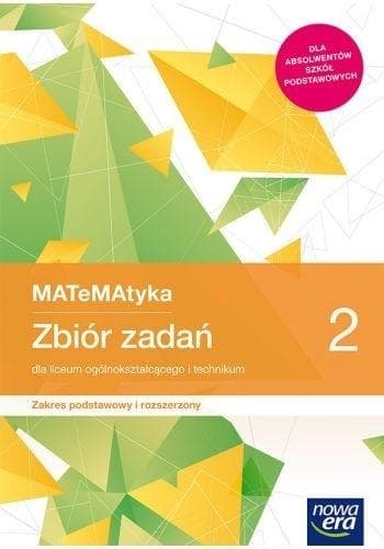 Matematyka Klasa 2 ZPR Zbiór Zadań Szkoła Średnia Nowa Era
