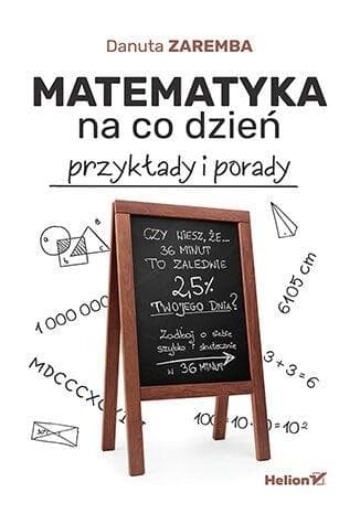 Matematyka na co dzień przykłady i porady poradnik
