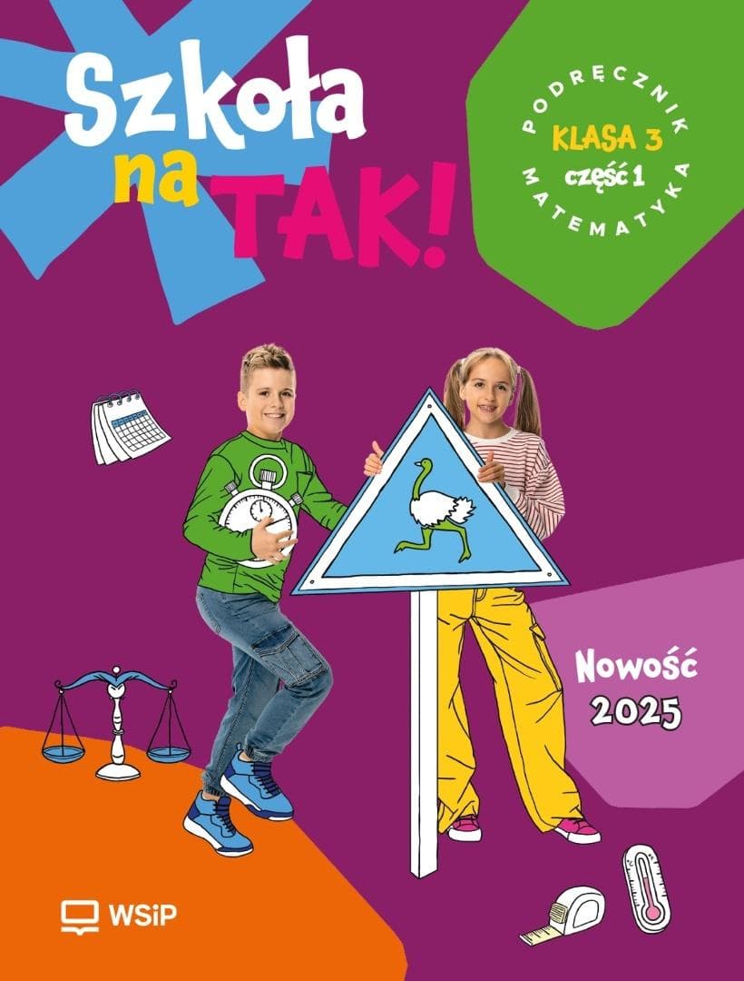 Szkoła na Tak Matematyka Klasa 3: Podręcznik Część 1