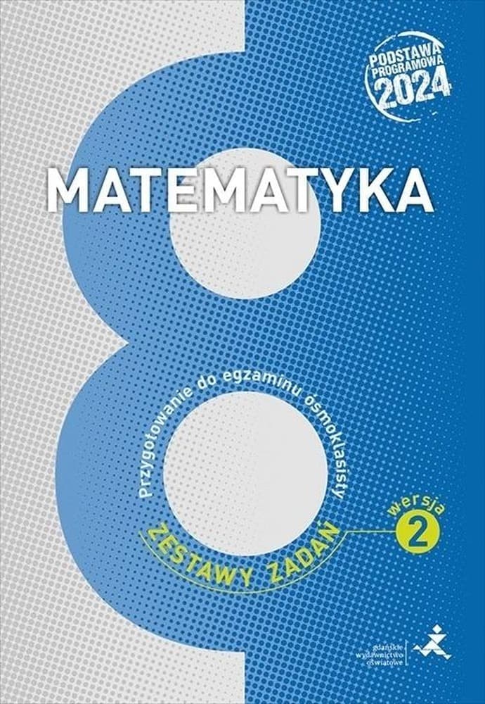 Matematyka SP 8 Przygotowanie do egzaminu - Zbiór zadań