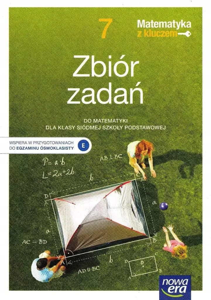 Matematyka Klasa 7 Z Kluczem Zbiór Zadań Szkoła Podstawowa Nowa Era