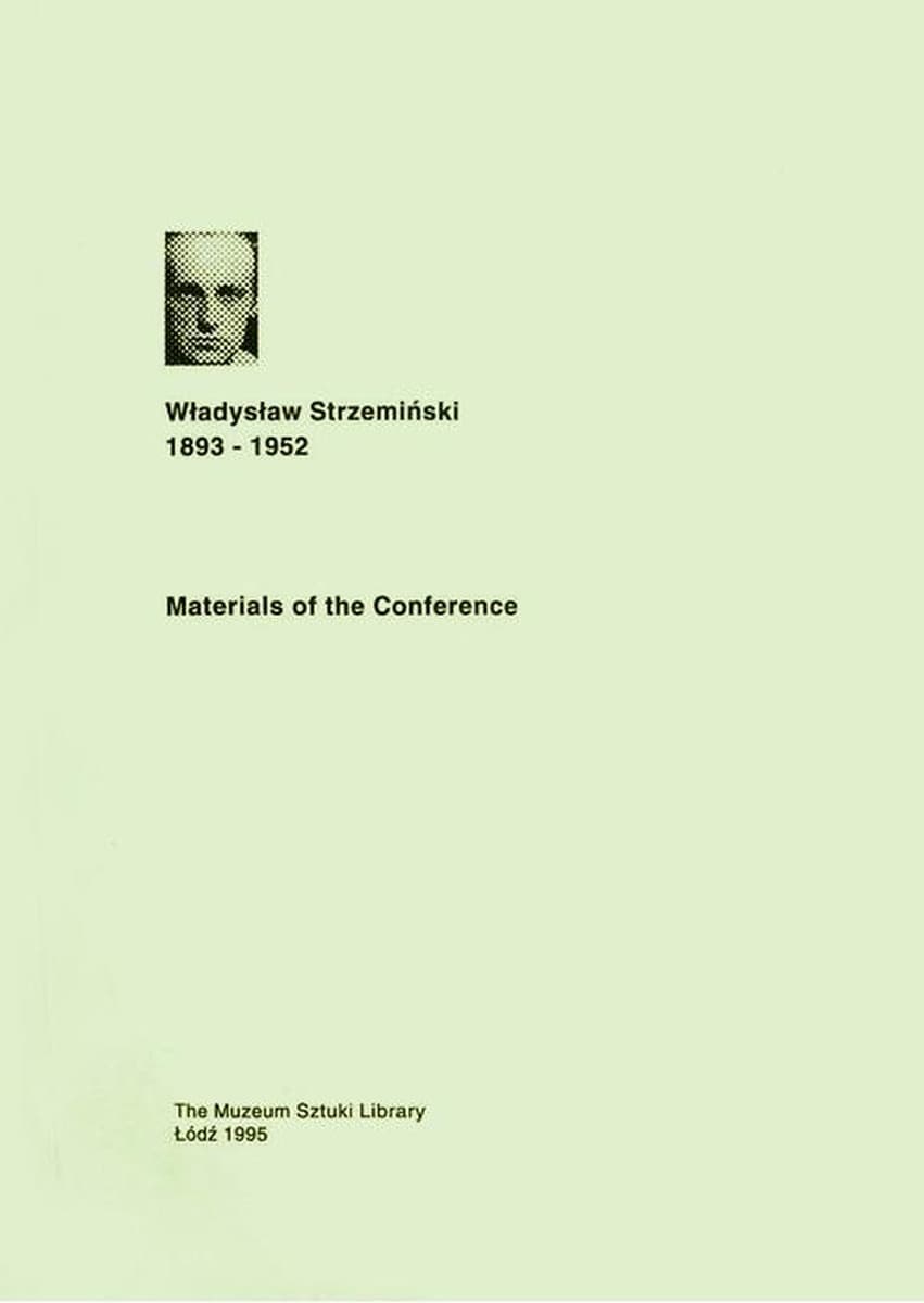 Materiały z konferencji Władysław Strzemiński - praca zbiorowa