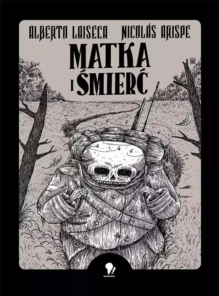 Matka i śmierć - zbiór opowiadań Alberto Laiseca i Alberto Chimala