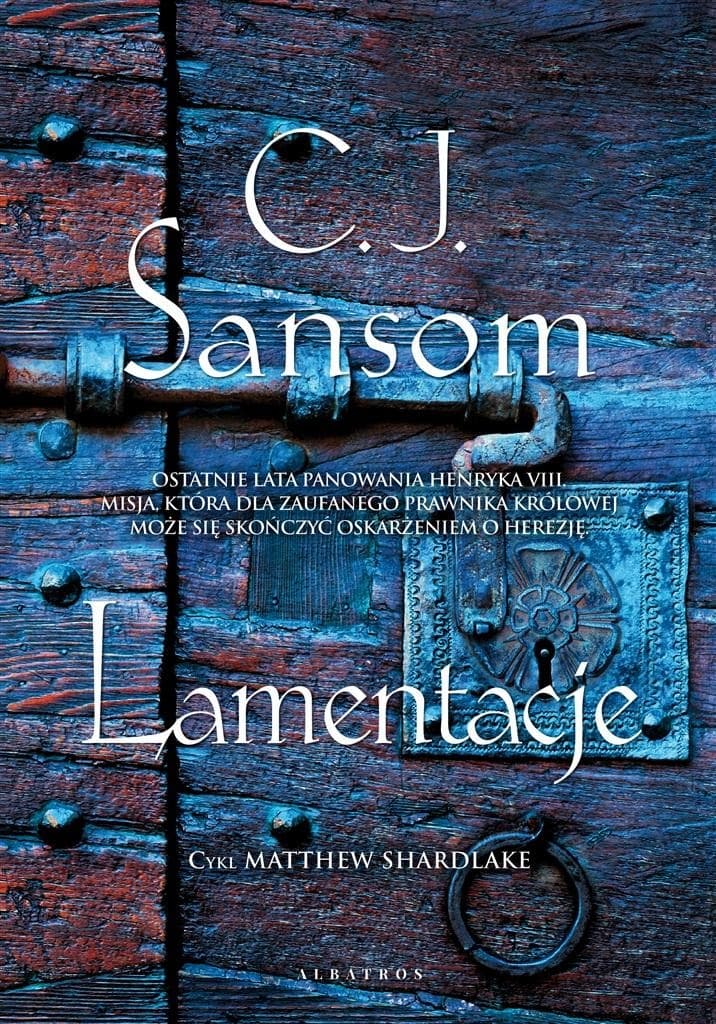 Matthew Shardlake tom 6 Lamentacje