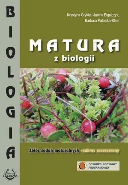 Zbiór zadań maturalnych z biologii zakres rozszerzony