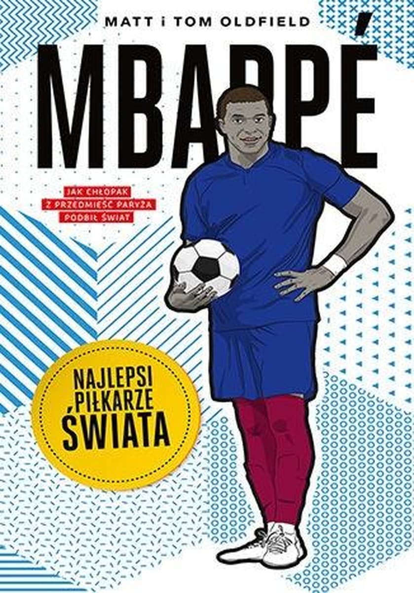 Mbappé. Najlepsi piłkarze świata