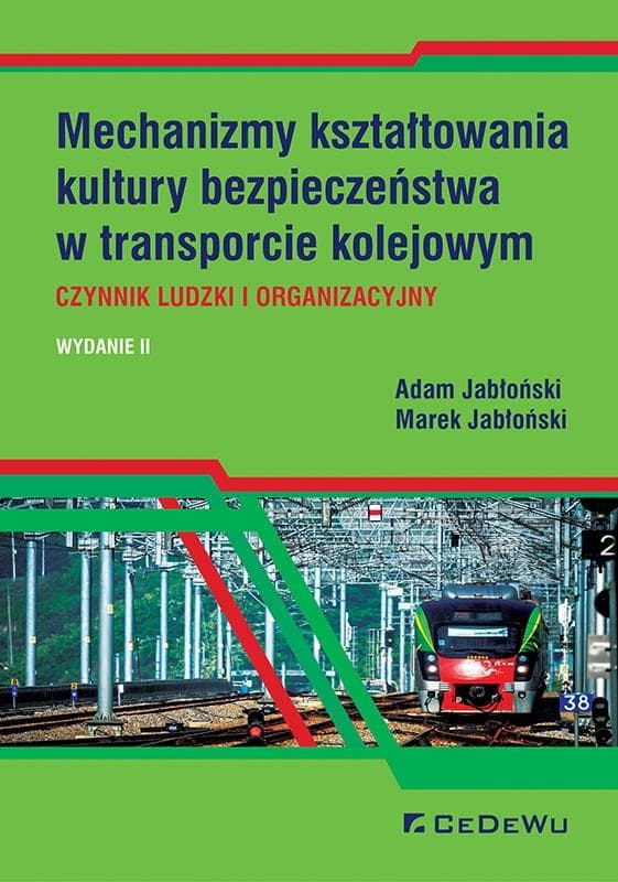 Mechanizmy kształtowania kultury bezpieczeństwa w transporcie kolejowym
