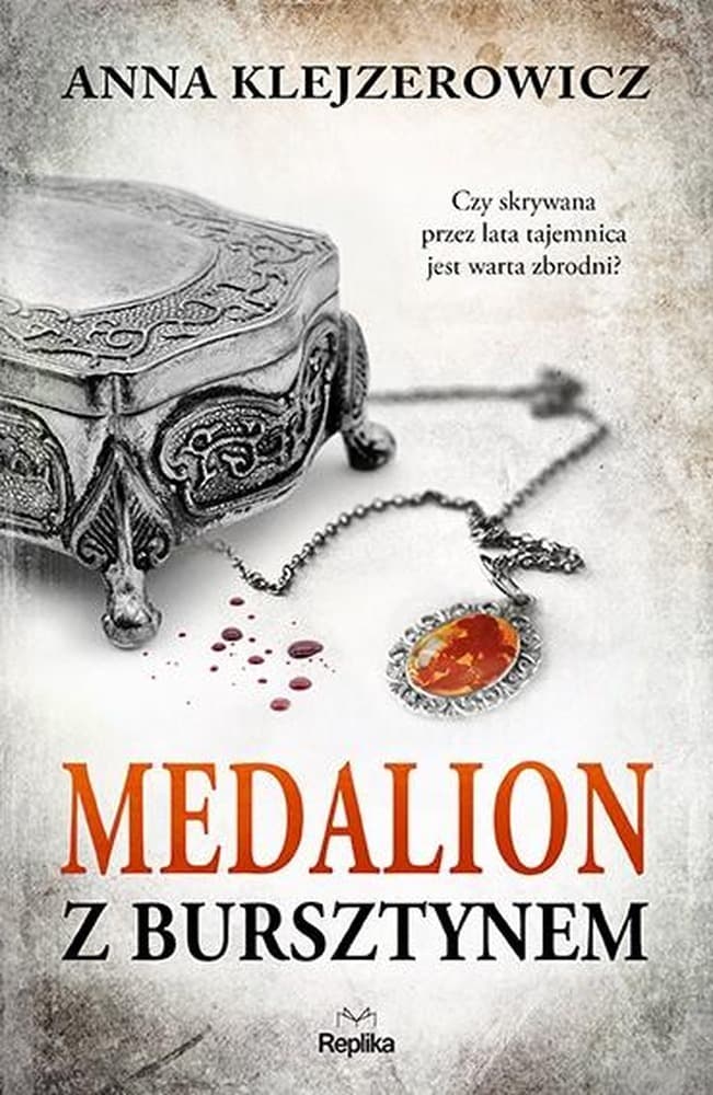Medalion z bursztynem - Anna Klejzerowicz, powieść