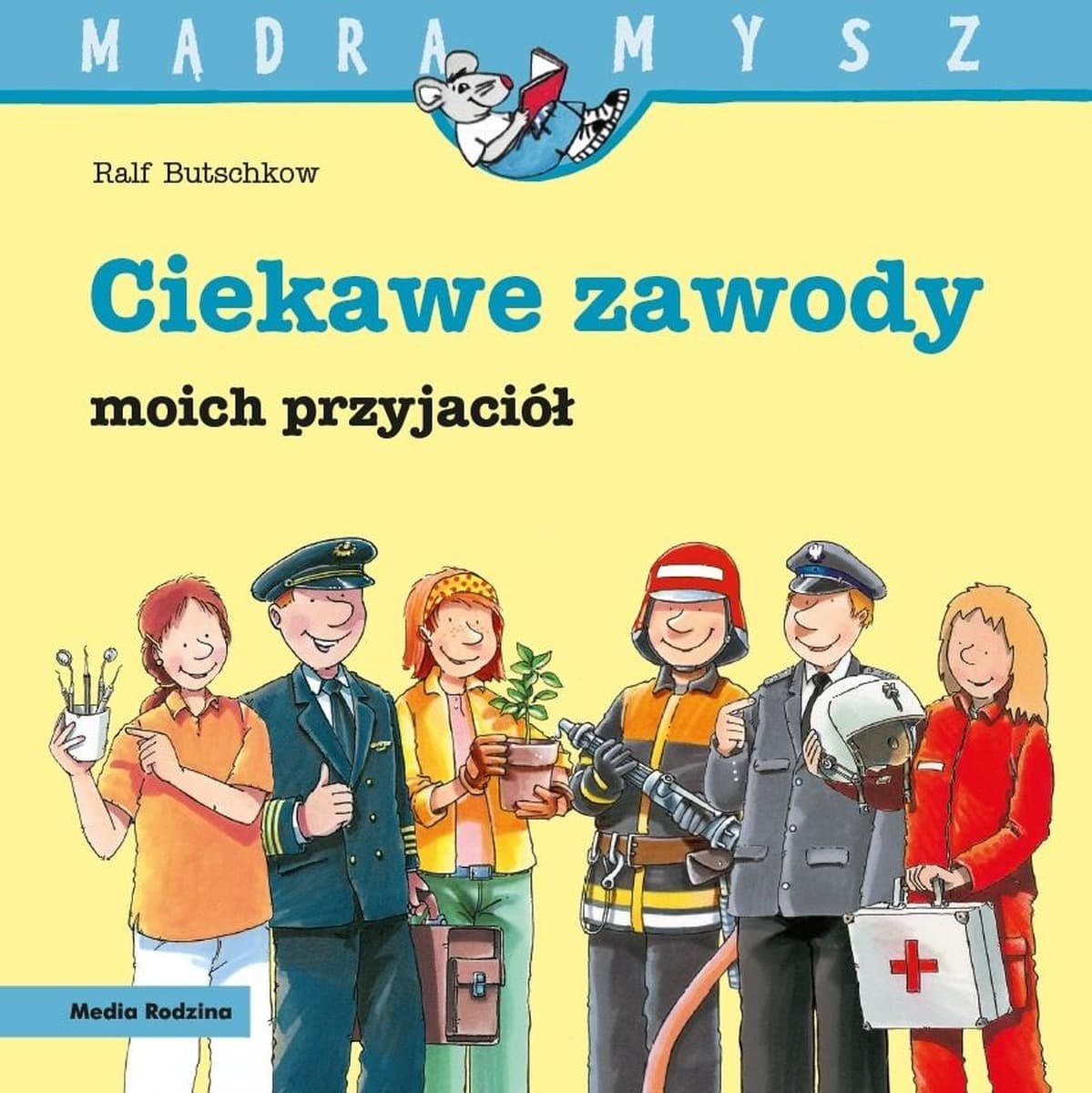 Media Rodzina książka edukacyjna dla dzieci Ciekawe zawody Mądra Mysz