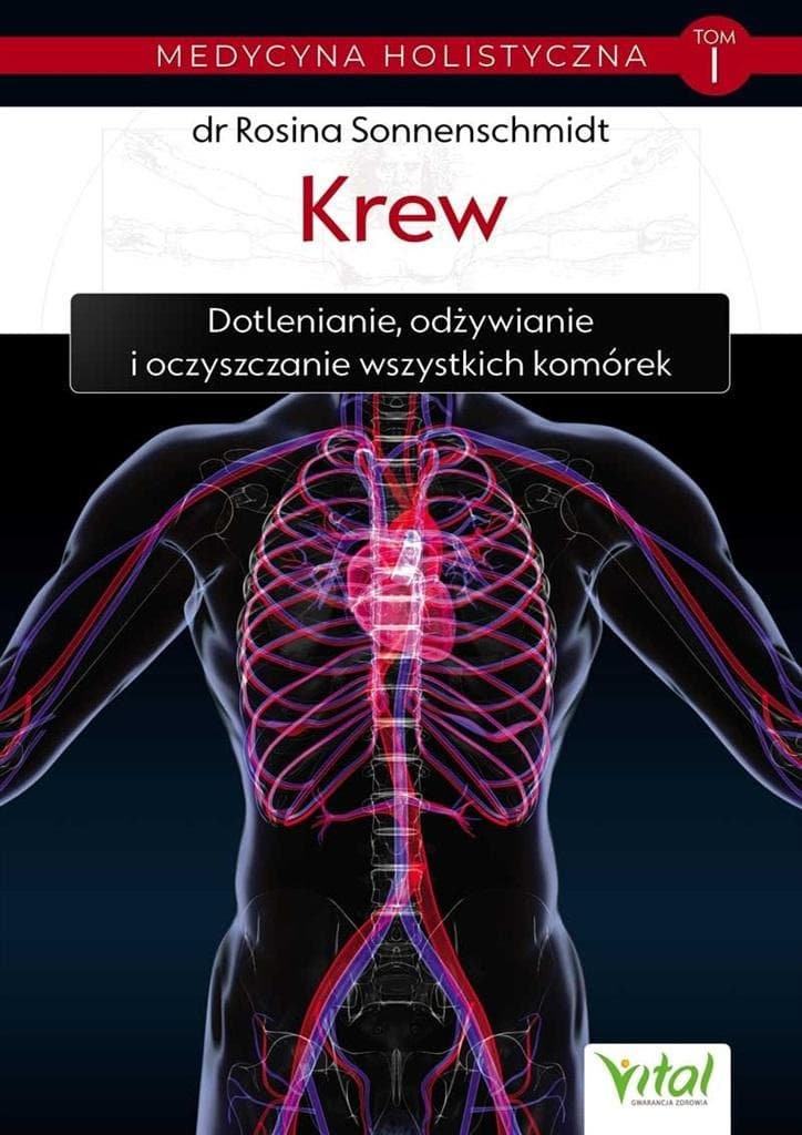 Medycyna Holistyczna Tom 1 Krew Dotlenianie Rosina Sonnenschmidt