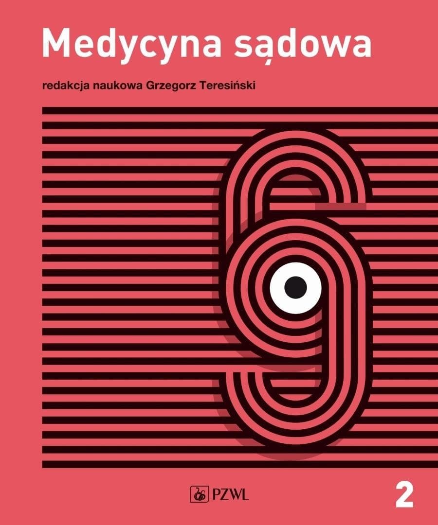 Medycyna sądowa T.2 Diagnostyka sądowa Grzegorz Teresiński