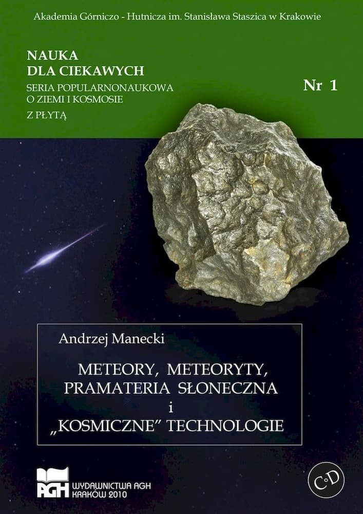 Meteoryty pramateria słoneczna i kosmiczne technologie
