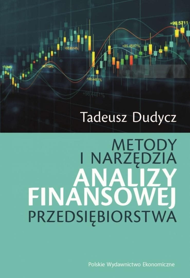Metody i narzędzia. Analiza finansowa przedsiębiorstwa