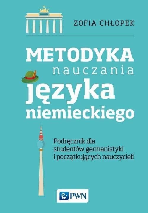 Metodyka nauczania języka niemieckiego Zofia Chłopek 478 stron PWN