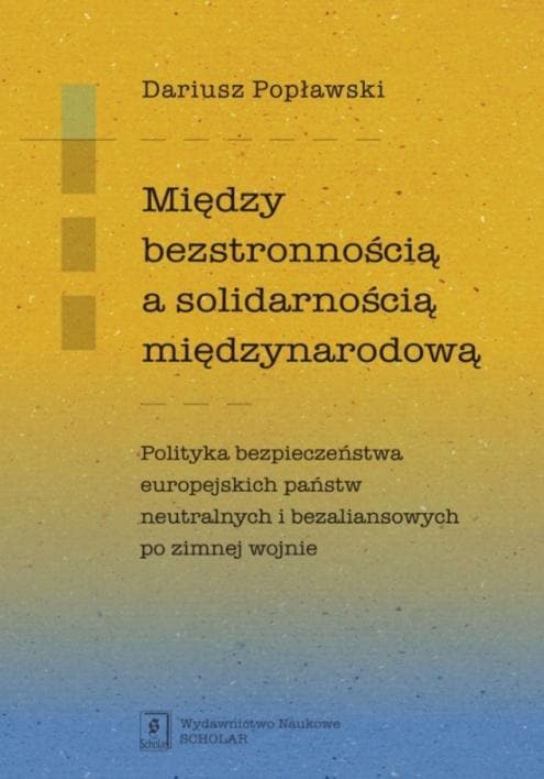 Między bezstronnością a solidarnością... - Dariusz Popławski
