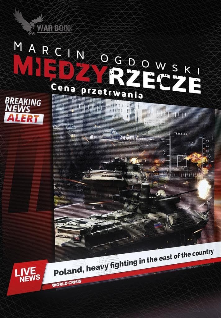 Międzyrzecze. Cena przetrwania - Powieść o konflikcie zbrojnym