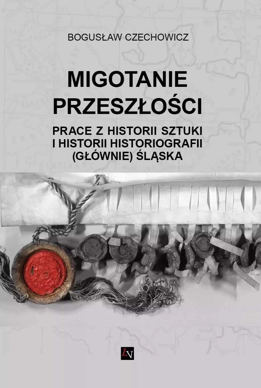 Prace z historii sztuki i historii historiografii Śląska