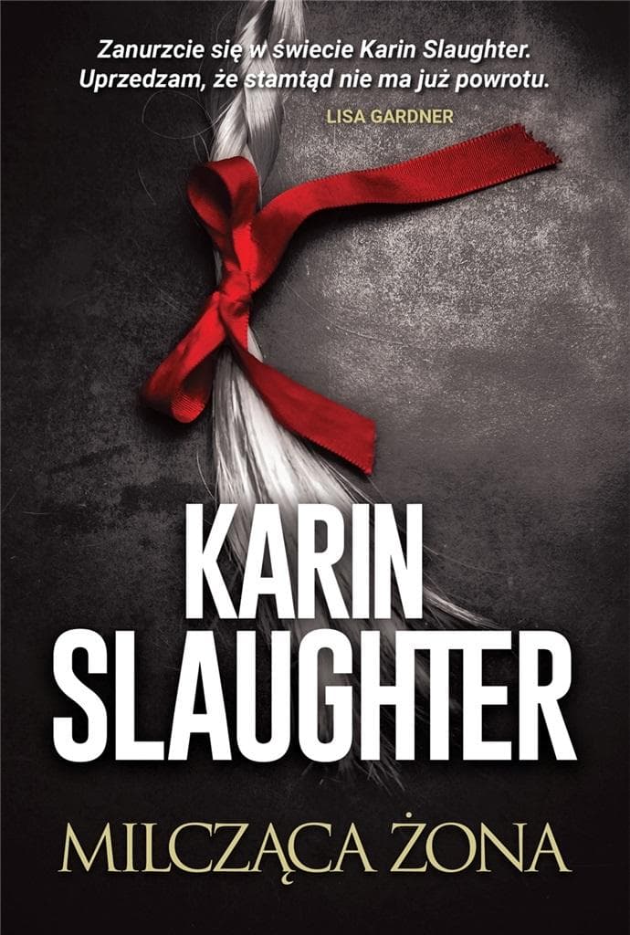 Milcząca żona Karin Slaughter powieść kryminalna