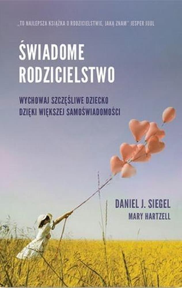 Mind - Świadome rodzicielstwo: Budowanie silnych więzi z dzieckiem - Poradnik o rodzicielstwie