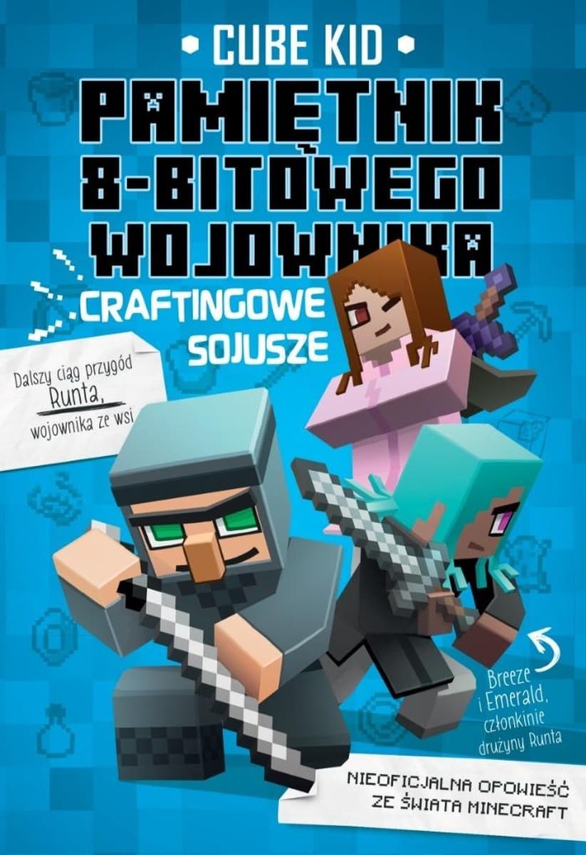 Minecraft Pamiętnik 8-bitowego wojownika Tom 3 wydanie 2023 Cube Kid
