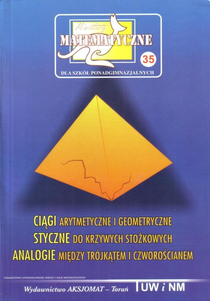 Miniatury Matematyczne 35 - Ciągi arytmetyczne i geometryczne