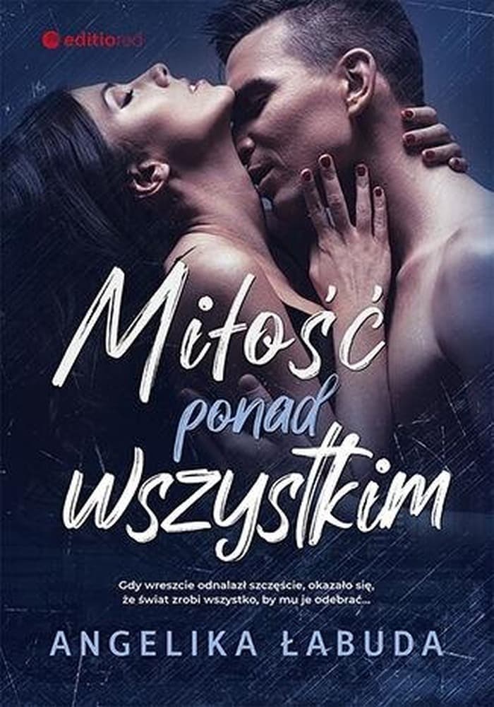 Miłość ponad wszystko - Angelika Łabuda