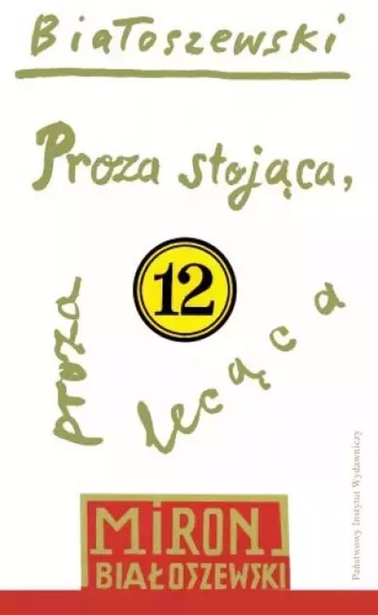 Miron Białoszewski - Utwory Zebrane Tom 12