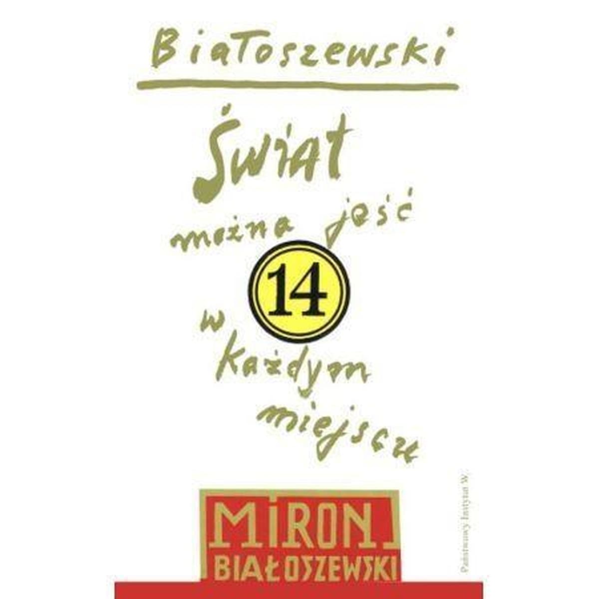 Miron Białoszewski - Utwory Zebrane Tom 14