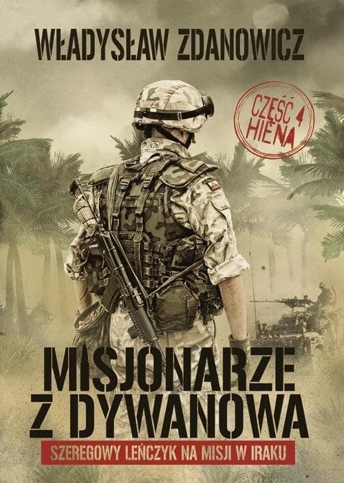 Misjonarze z Dywanowa Część 4 Hiena Władysław Zdanowicz