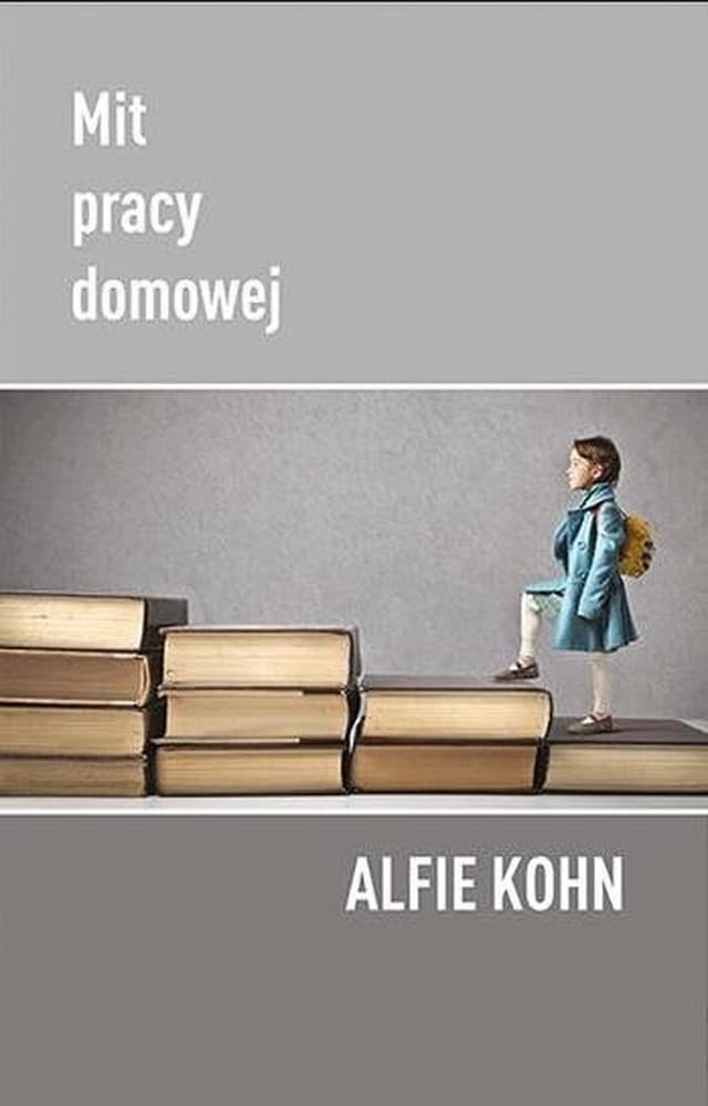Mit pracy domowej - Poradnik o edukacji
