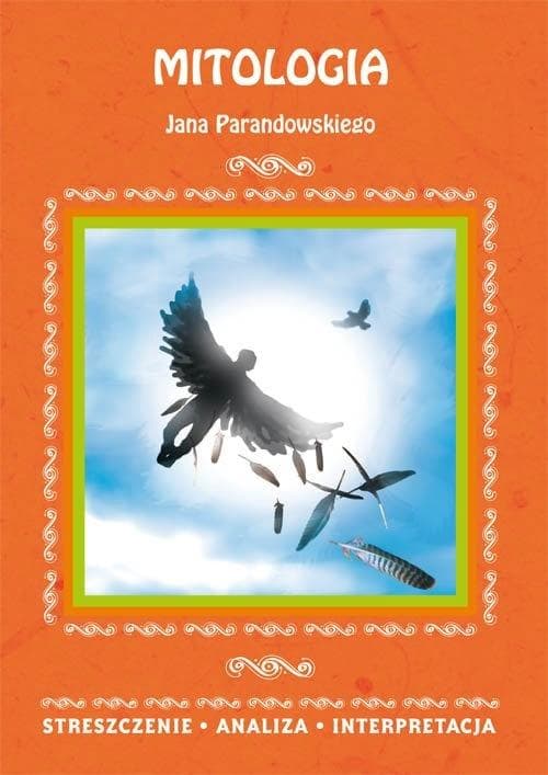 Mitologia Jana Parandowskiego: streszczenie, analiza, interpretacja