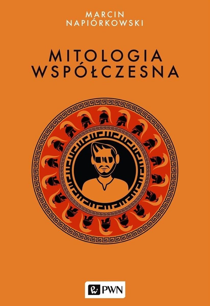 Mitologia współczesna wydanie drugie analiza zjawisk społeczno-kulturowych