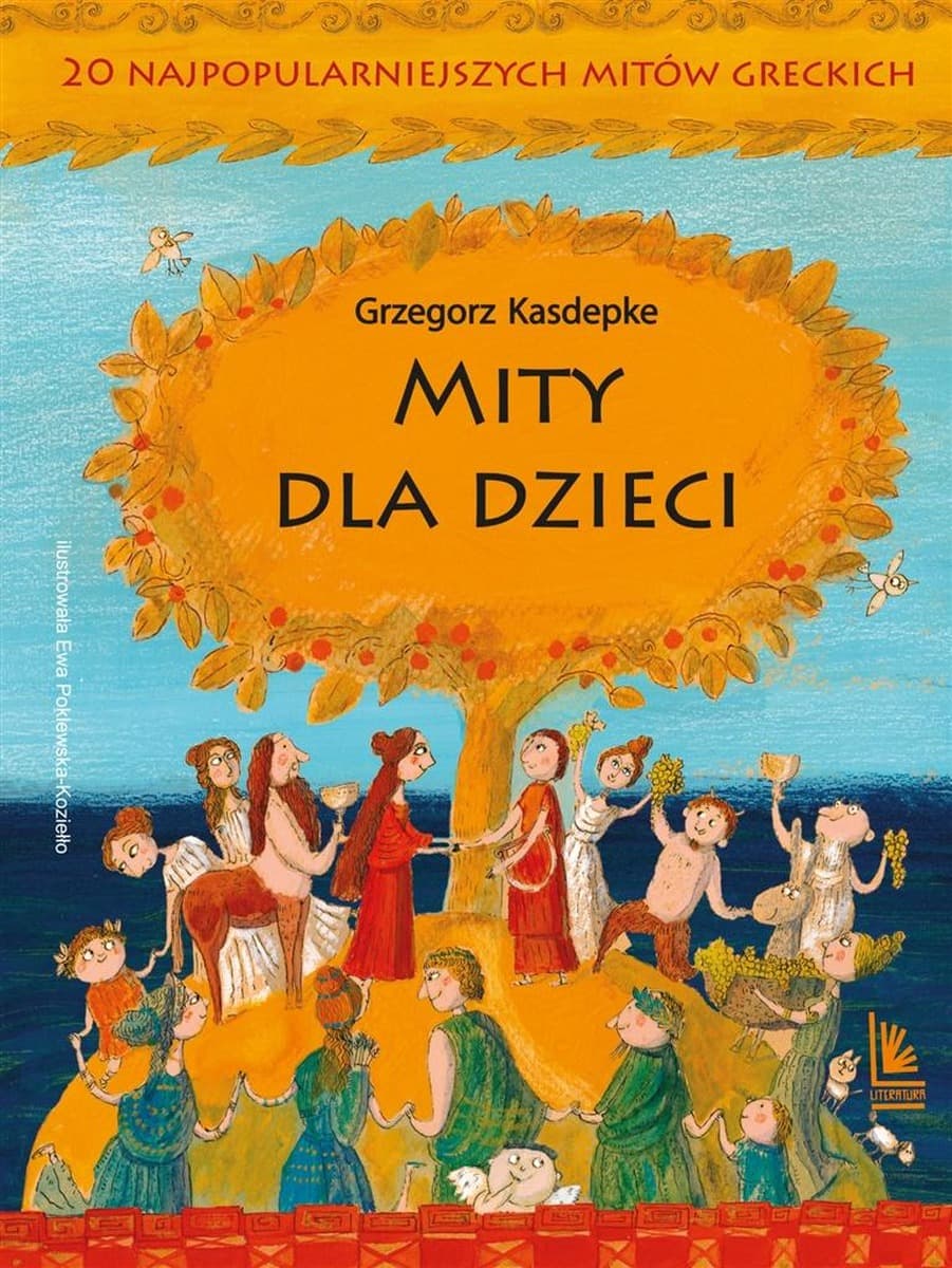 Mity dla Dzieci. 20 Najpopularniejszych Mitów Greckich wyd. 16