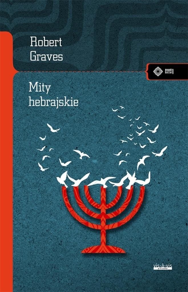 Mity hebrajskie Księga Rodzaju Robert Graves i Raphael Patai