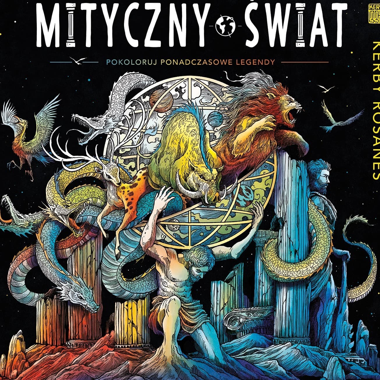 Mityczny świat. Pokoloruj ponadczasowe legendy