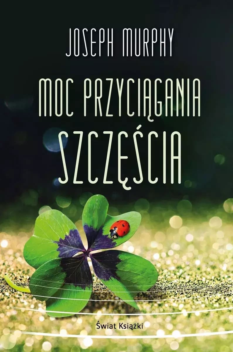 Sekretna droga do odkrycia pewności siebie - Joseph Murphy - poradnik rozwoju osobistego