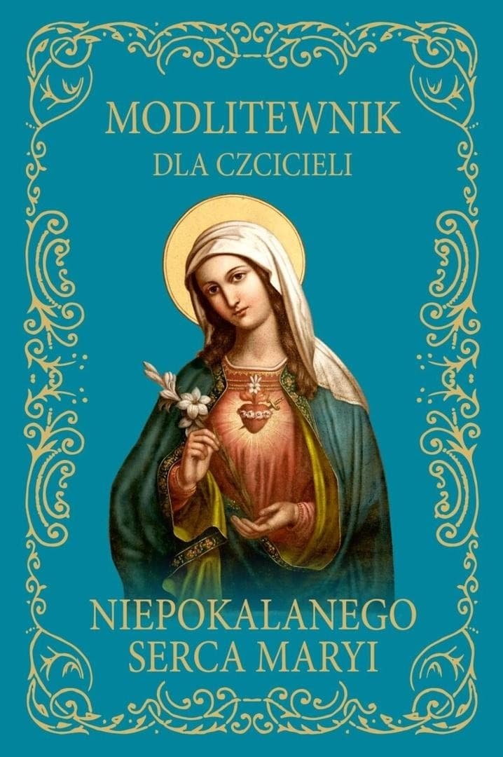 Modlitewnik dla czcicieli Niepokalanego Serca Maryi - Jolanta Szczypta